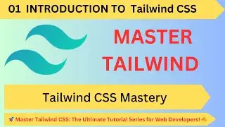 Tailwind CSS Tutorial#1||Tailwind Installation on windows||Episode-1