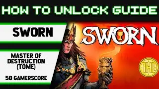 Sworn - Master of Destruction(TOME) Achievement Guide * GAMEPASS *