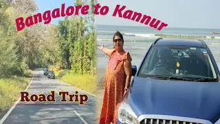 Bangalore to Kannur Road Trip | State Beach Resort Kannur Kerala | Places to Visit Near Bangalore