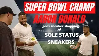 Super Bowl Champ Aaron Donald Goes Sneaker Shopping In Sole Status Sneakers