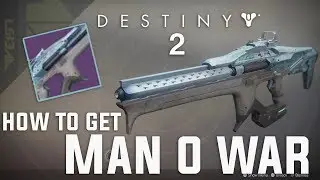 Destiny 2: How to get the MAN O WAR Linear Fusion Rifle! (Full Quest)
