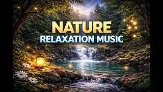 30 Minutes of Gentle Flute Sleep Music & Nature Sounds &ndash; Quick Relaxation & Healing Calm