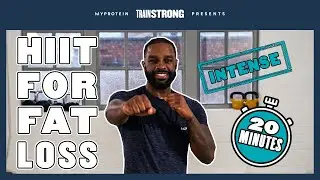 20 Minute HIIT Workout For Fat Loss | Myprotein