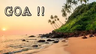 Goa Trip - All You Need To Know | Rev Explorers