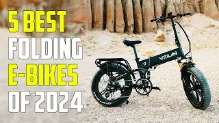 5 Best Foldable Electric Bikes 2024 | Best Folding E-Bike 2024