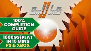 Ball laB II &mdash; 100% руководство по прохождению (1000GS/Платина за 15 минут)
