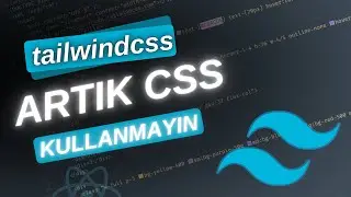 Tek Videoda TailwindCSS Öğrenin