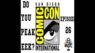 Episode 26 (SDCC Cancelled, Dune, J.J. Abrams, Playstation's Play At Home and More!)