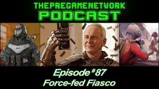 ThePreGameNetwork Podcast - Ep. 87: Force-fed Fiasco