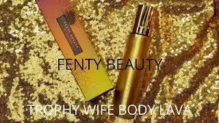 Fenty Beauty -Trophy Wife- Body Lava