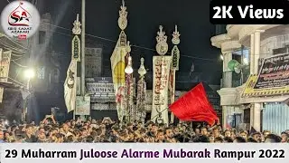 🔴Live Rampur Azadari | 29 Muharram Juloose Alarme Mubarak Rampur 2022