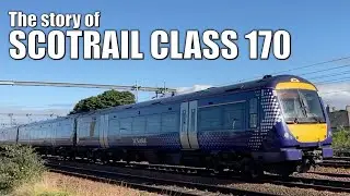 🏴󠁧󠁢󠁳󠁣󠁴󠁿 The story of the Scotrail Class 170 DMU Turbostar | Train Documentary