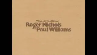 Somebody Waiting    Roger Nichols and Paul Williams