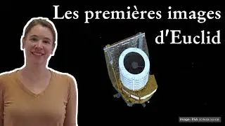 Les premi&egrave;res images du satellite Euclid, ce d&eacute;tective c&eacute;leste