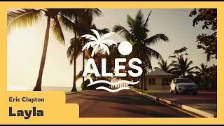 Ales – Layla: Long Road Chill Out (Inspired by Clapton & Knopfler · Tropical Blues Fusion)