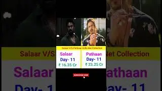 Salaar V/S Pathaan India Net Collection Day= 11 || #salaar #pathaan #prabhas #shahrukh #shorts