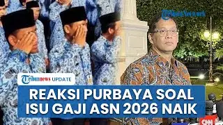 Penjelasan Menkeu Purbaya soal Bocoran Peluang Kenaikan Gaji ASN 2026: Kemungkinan Selalu Ada