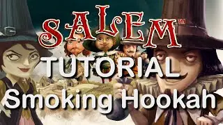 Salem The Game - Smoking Hookah