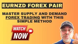 Master Forex Trading with Supply & Demand | Euro NZD Breakdown | Set and Forget Trading