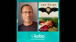 Journalist Michael Finkel on seeing through the eyes of The Art Thief