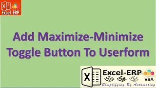 03  Add Maximize-Minimize Toggle Button to Userfrom
