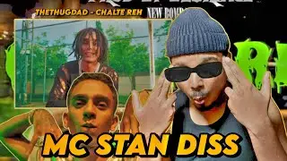 THETHUGGDAD - CHALTE REH | | MC STAN DISS | | REACTION |