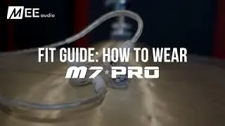 Guide: How to Wear the MEE audio M7 PRO Musician&rsquo;s In-Ear Monitors
