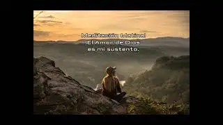 Meditaci&oacute;n Matinal. El Amor de Dios es mi sustento. Andrea D&iacute;az Restrepo