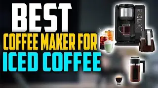 ✅ Top 5:☕ Best Coffee Maker For Iced Coffee in 2025 | [Cold Brew Coffee Maker Review]