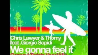 Chris Lawyer & Tommy feat  Giorgio Sopidi - We Gonna Feel It 2008 (Consoul Trainin Vocal Mix)