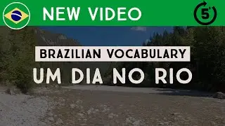 A day at the river - Brazilian Portuguese Listening Comprehension 3