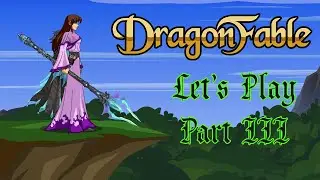 Let's Play DragonFable Part 3: The Origin of The Most Wonderful Time of the Year