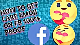 How to get care emoji on FB | How to get care react on FB | Facebook careemoji |