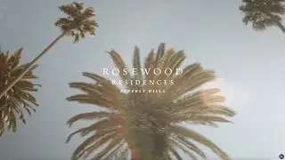 Rosewood Residences Beverly Hills: Vision | No&euml; & Associates