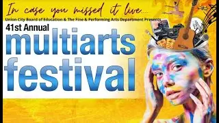 UCBOE 41st Annual Multi Arts Festival - Elementary Schools' Performance