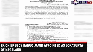 EX CHIEF SECY BANUO JAMIR APPOINTED AS LOKAYUKTA OF NAGALAND