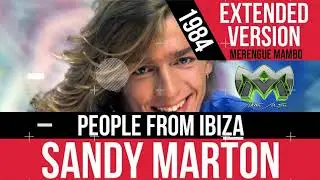 SANDY MARTON   PEOPLE FROM IBIZA   VERSION MERENGUE MAMBO   DJ ALBERTO MASTER