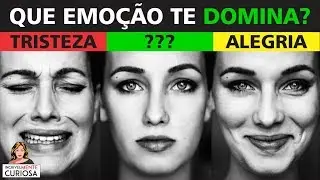 QUAL É A SUA EMOÇÃO DOMINANTE? TESTE PSICOLÓGICO E PERSONALIDADE