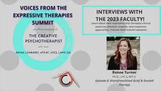 VFTS 2023 6 | Dr. Renee Turner | Disenfranchised Grief & Gestalt Therapy
