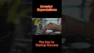 Investor Expectations: The Key to Startup Success #StartupSuccess #InvestorTips #FundingJourney