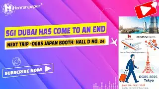 SGI Dubai 2025 Has Successfully Come to an End | Hanrun paper Expo Shows