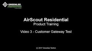 AirScout Residential Training - Video 3 Customer Gateway Test
