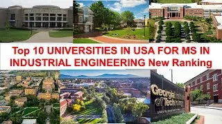 Top 10 UNIVERSITIES IN USA FOR MS IN INDUSTRIAL ENGINEERING New Ranking