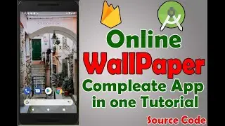 Online WallPaper Complete App in One Tutorial || Advance Firebase With Android Studio ||