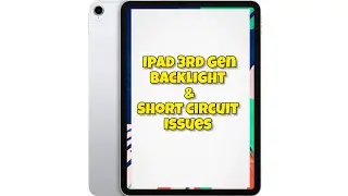 Ipad 3rd gen Backlight & Short Circuit Issues