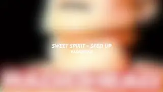 sweet spirit - radiohead (sped up)