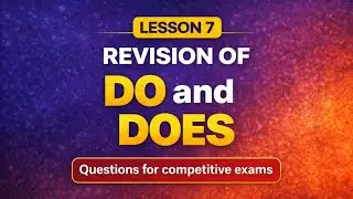 L7 Revision of DO and DOES | preparation questions for competitive exams. 