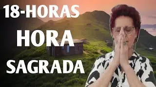18-HORAS HORA SAGRADA 