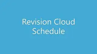 Revision Cloud Schedule