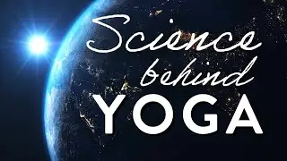 This is how yoga works | The science behind yoga